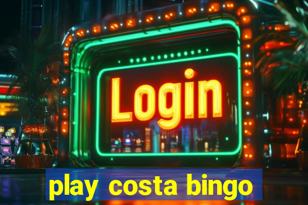 play costa bingo