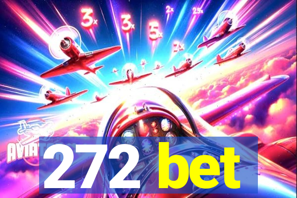 272 bet