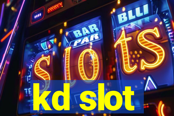 kd slot