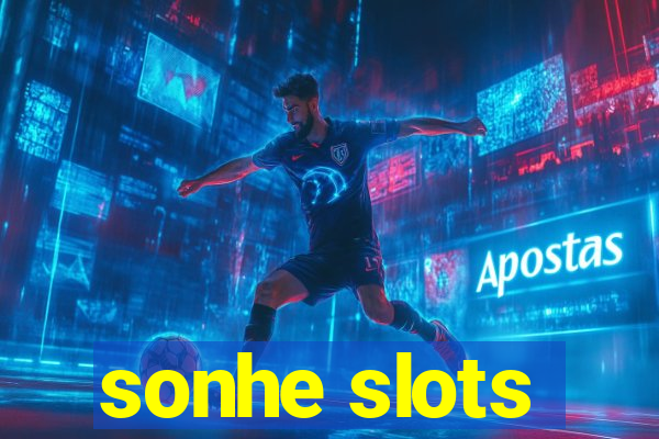 sonhe slots