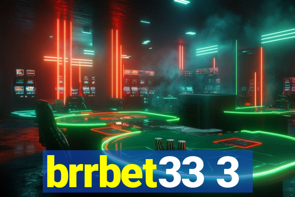 brrbet33 3