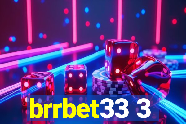 brrbet33 3