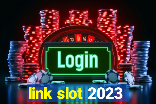 link slot 2023