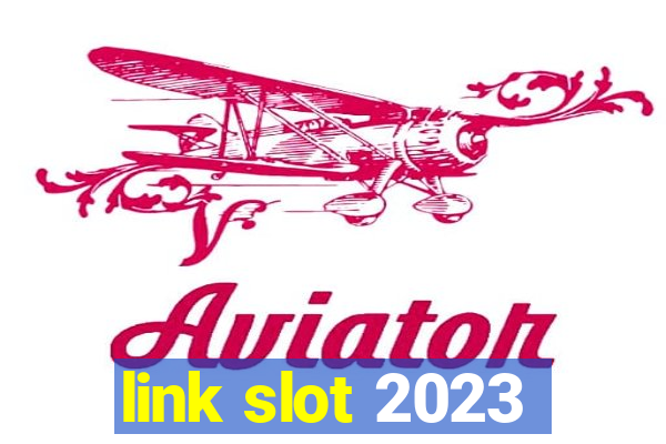 link slot 2023