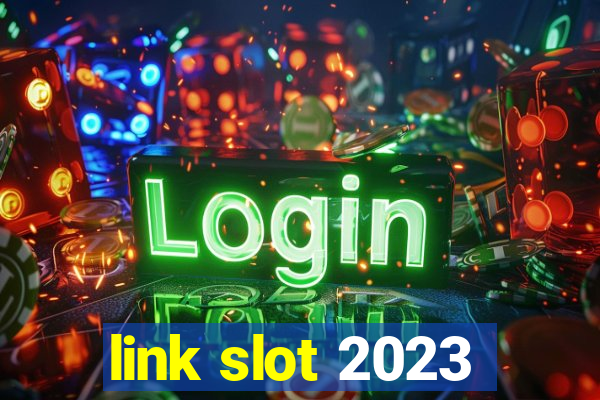 link slot 2023