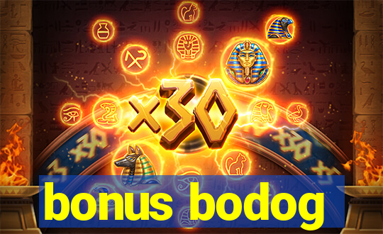 bonus bodog