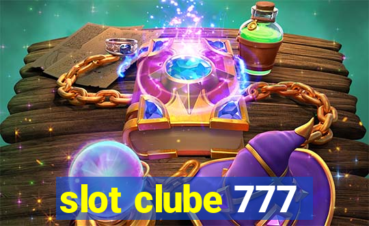 slot clube 777