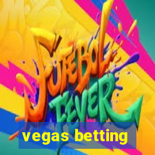 vegas betting