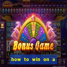 how to win on a slot machine in a casino