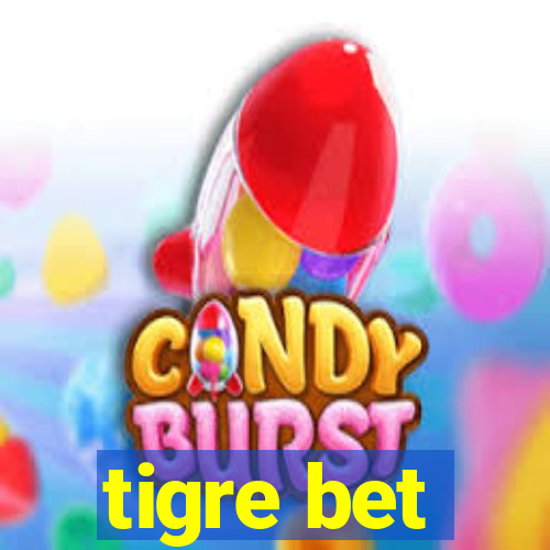 tigre bet