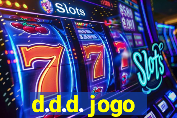 d.d.d. jogo