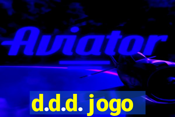 d.d.d. jogo