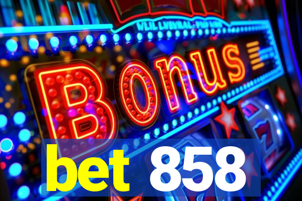 bet 858