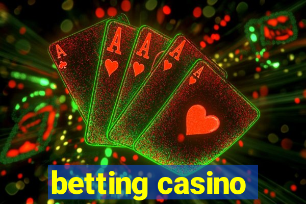 betting casino