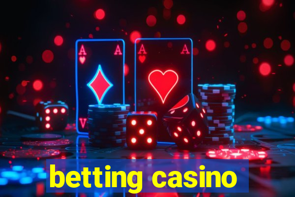 betting casino