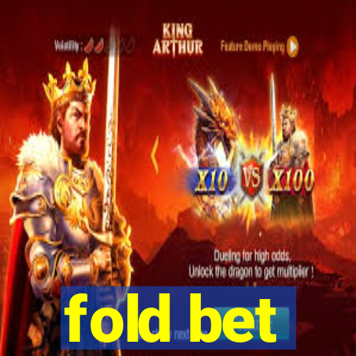 fold bet