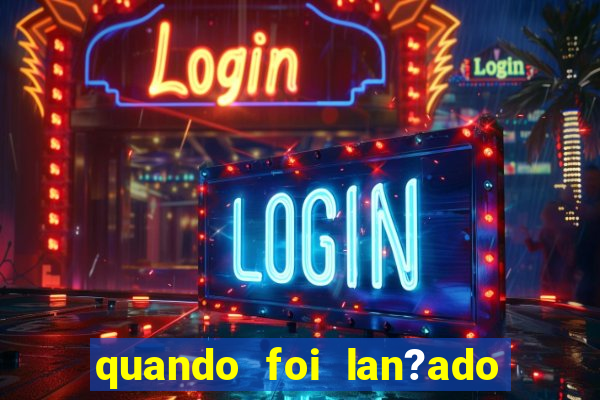 quando foi lan?ado o jogo do tigrinho