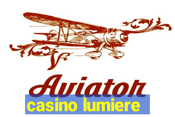 casino lumiere