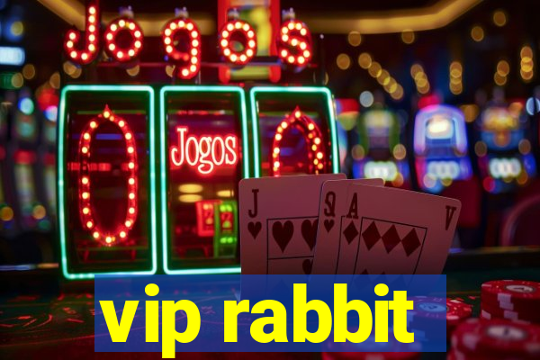 vip rabbit