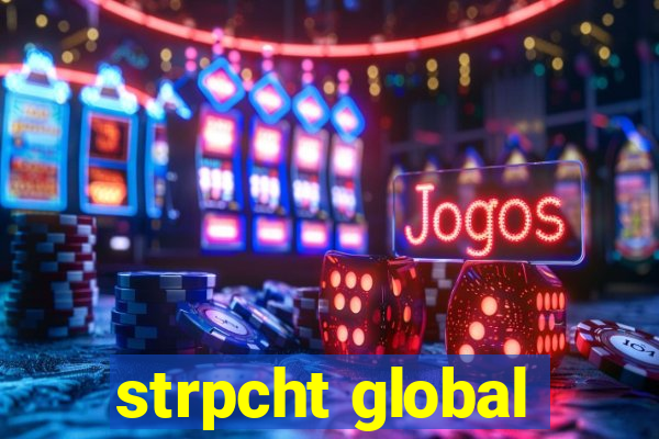 strpcht global