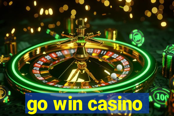 go win casino