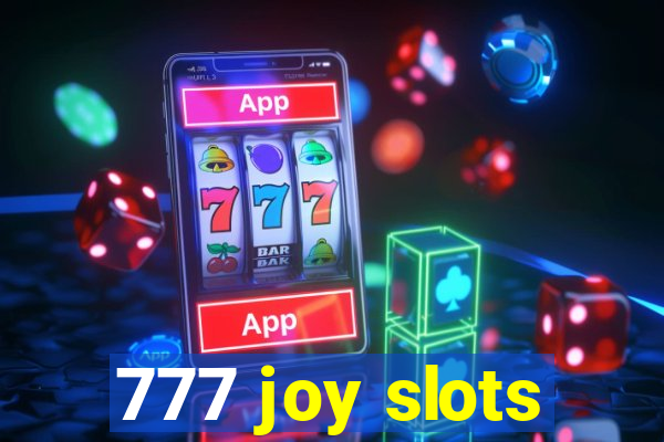 777 joy slots