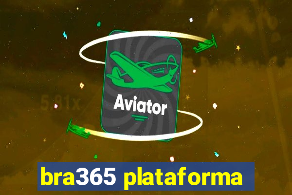 bra365 plataforma