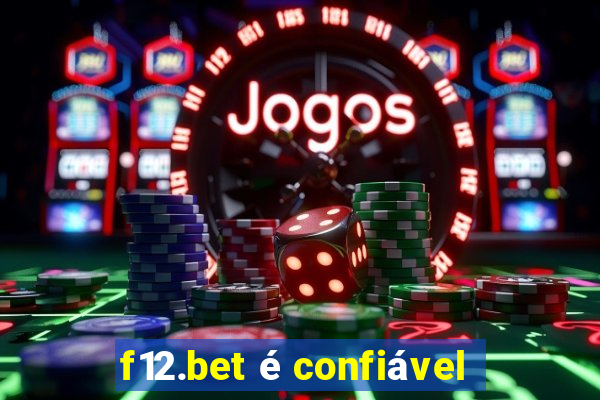 f12.bet é confiável