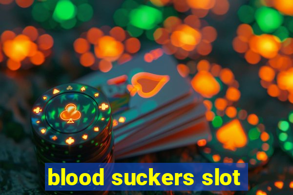 blood suckers slot