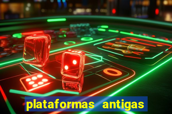 plataformas antigas de jogos slots