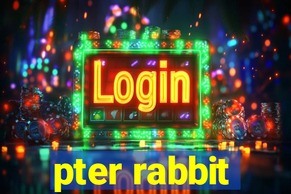 pter rabbit