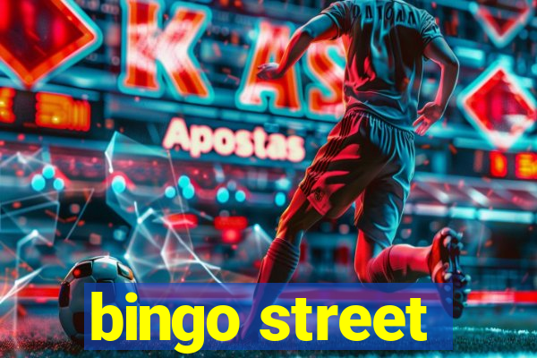 bingo street