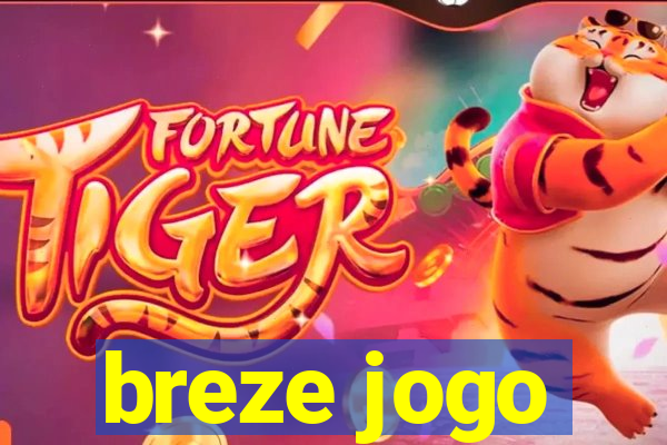 breze jogo