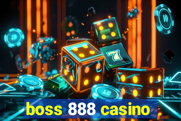 boss 888 casino