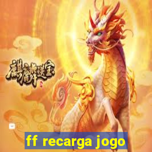 ff recarga jogo