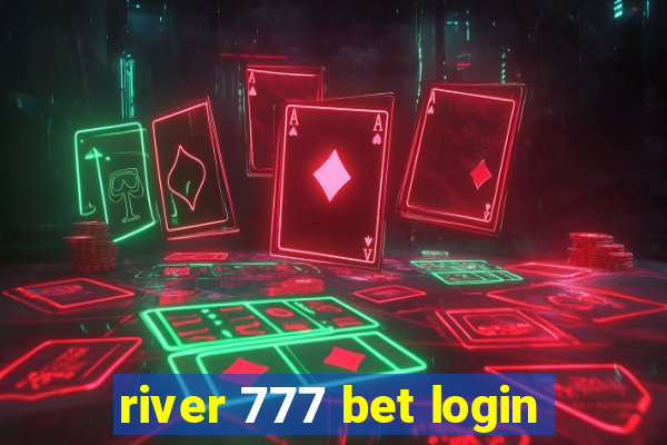 river 777 bet login