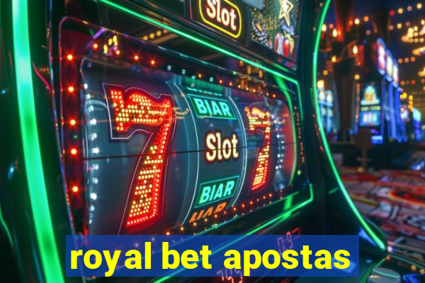 royal bet apostas