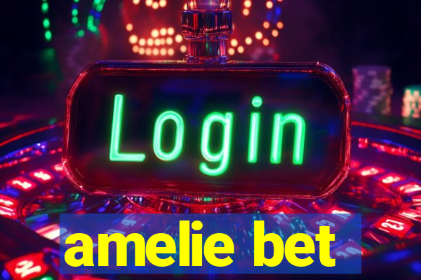 amelie bet