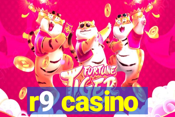 r9 casino