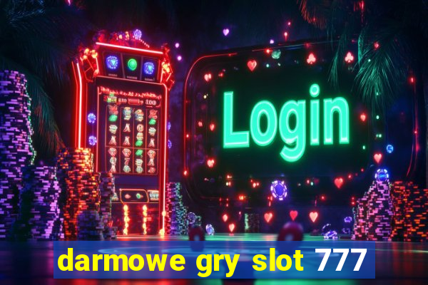 darmowe gry slot 777