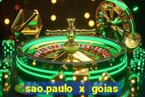 sao.paulo x goias ao vivo