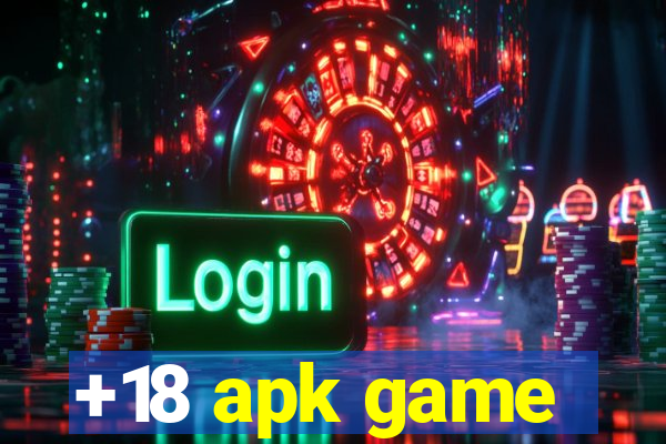 +18 apk game