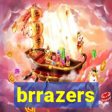 brrazers