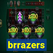 brrazers