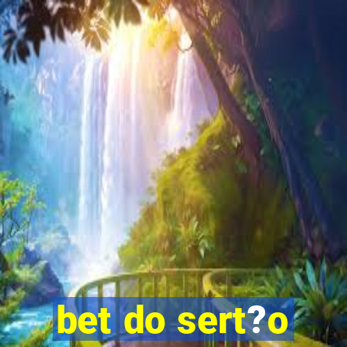 bet do sert?o