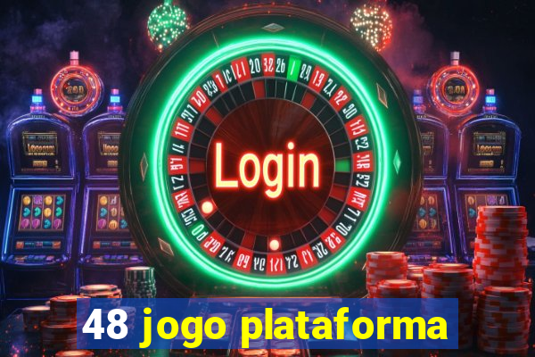 48 jogo plataforma