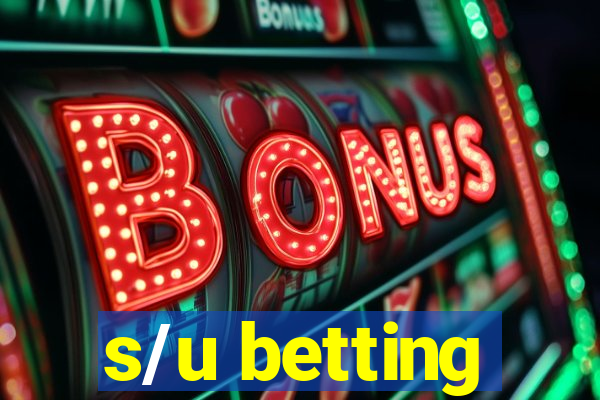 s/u betting