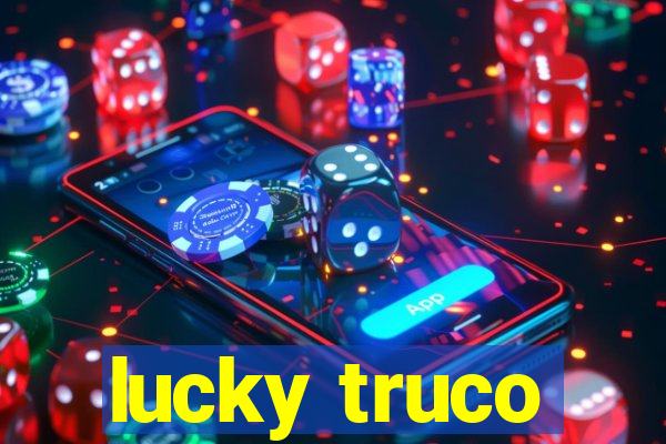 lucky truco