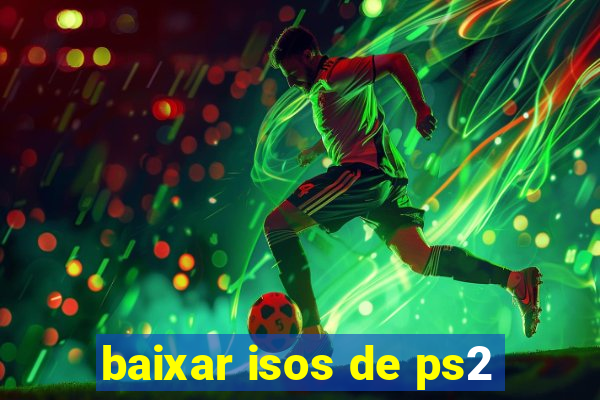 baixar isos de ps2