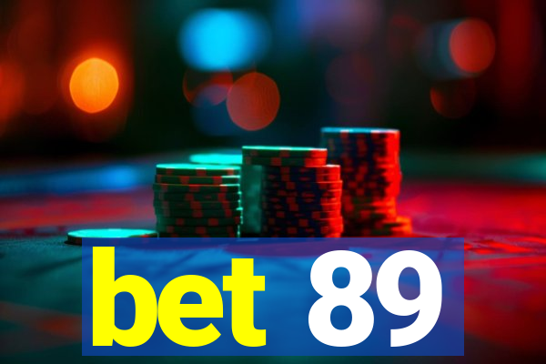 bet 89